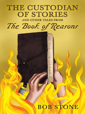 cover image of The Custodian of Stories and Other Tales from the Book of Reasons